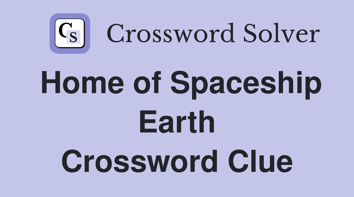 Home of Spaceship Earth Crossword Clue Answers Crossword Solver